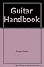 Guitar Handbook by Ralph Denyer