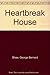 Heartbreak House : A Fantasia in the Russian Manner on English Themes (Definitive Text)