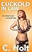Cuckold In Law by C. Holt