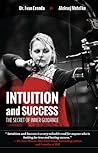 Intuition and Success: The Secret of Inner Guidance