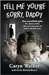 Tell Me You're Sorry, Daddy
