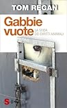 Gabbie vuote: La ...