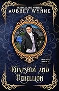 Rhapsody and Rebellion