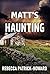 Matt's Haunting: An Irish Ghost Story