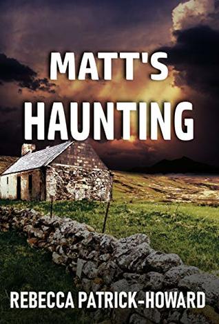 Matt's Haunting: An Irish Ghost Story (Kindle Edition)
