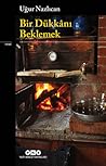 Bir Dükkânı Beklemek