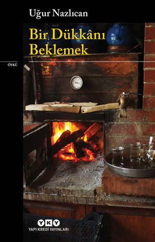 Bir Dükkânı Beklemek (Paperback)