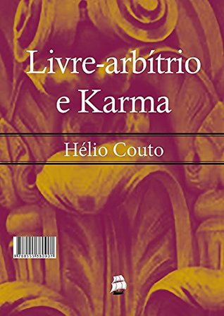 Livre arbítrio e karma (Portuguese Edition)