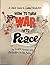 How to Turn War Into Peace: A Child's Guide to Conflict Resolution (Let Me Read Book)