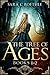 The Tree of Ages by Sara C. Roethle