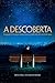 A Descoberta by Denis Cruz
