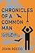 Chronicles of a Common Man:...
