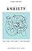 Anxiety by Sarah     Bryant