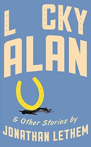 Lucky Alan and Other Stories