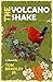 The Volcano Shake (The Noel...