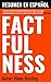 Factfulness de Hans Rosling | Resumen En Español by Resumiendo Libros