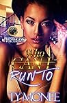 Who Can I Run To by Ty Monee