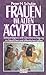 Frauen im alten Ägypten.