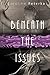 Beneath The Issues by Caroline Peterka