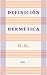 Definición hermética by H.D. Definición hermética by H.D.