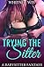 Trying the Sitter by Whitney Wes
