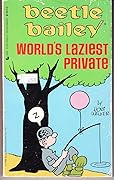 Beetle Bailey, World's Laziest Private