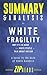 Summary & Analysis of White Fragility: Why It's So Hard for White People to Talk About Racism | A Guide to the Book by Robin DiAngelo