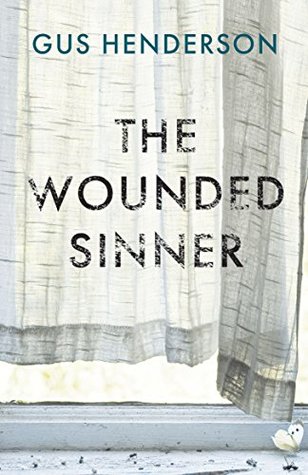 The Wounded Sinner (Kindle Edition)