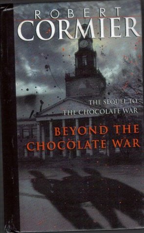 Beyond the Chocolate War