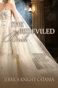 The Bedeviled Bride (The Wetherby Brides #4)
