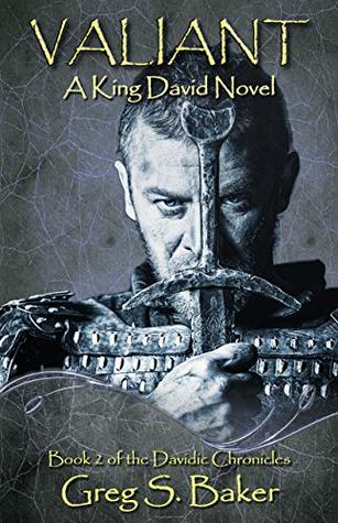 Valiant (The Davidic Chronicles #2)