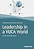 Leadership in a VUCA World:...