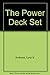 The Power Deck Set