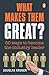 What Makes Them Great?: 50 Ways to Become the Industry Leader