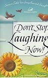 Don't Stop Laughing Now! by Ann Spangler