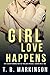 Girl Love Happens Box Set (Girl Love Happens, Seasons #0.5-2)