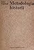 Metodologia historii (Metodologia humanistyki) by Jerzy Topolski