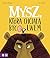 Mysz, która chciała być lwem