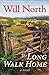 The Long Walk Home by Will North