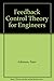 Feedback Control Theory for...
