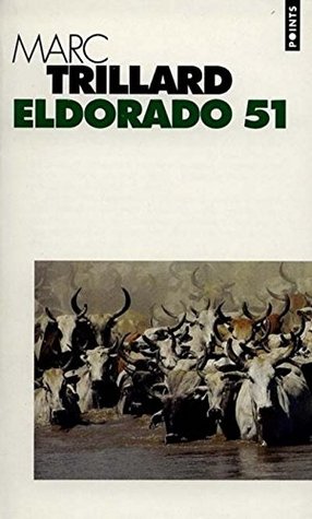 Eldorado 51 By Marc Trillard