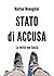 Stato di accusa: La verità non basta