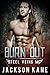 Burn Out (Steel Veins #2)