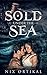 Sold Under The Sea by Nix Ortikal