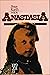 Anastasia: The Life of Anna...