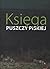 Księga Puszczy Piskiej by Zbigniew Chojnowski