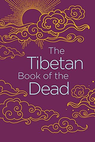 The Tibetan Book of the Dead (Arcturus Classics)