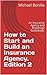 How to Start and Build an Insurance Agency: An Insurance Agency and Broker Guidebook