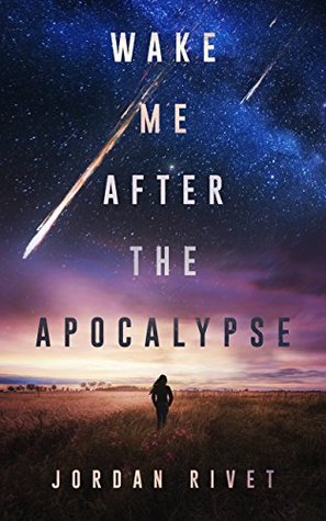 Wake Me After the Apocalypse (Bunker, #1)