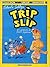 Trip slip by Charlie Schlingo